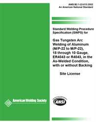 Picture of B2.1-22-015:2002 STANDARD WELDING PROCEDURE SPECIFICATION (SWPS) FOR GAS TUNGSTEN ARC WELDING OF ALUMINUM, (M/P/S-22 TO M/P/S-22), 18 THROUGH 10 GAUGE, IN THE AS-WELDED CONDITION, WITH OR WITHOUT BACKING (HISTORICAL)