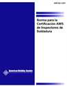 Picture of QC1:2007 NORMA PARA LA CERTIFICACIÓN AWS DE INSPECTORES DE SOLDADURA (SPANISH)