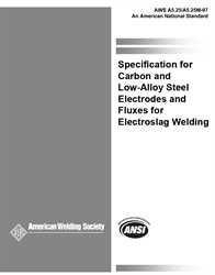 Picture of A5.25/A5.25M:1997 SPECIFICATION FOR CARBON AND LOW ALLOY STEEL ELECTRODES AND FLUXESFOR ELECTROSLAG WELDING (HISTORICAL)