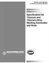 Picture of A5.16/A5.16M:2007 SPECIFICATION FOR TITANIUM AND TITANIUM-ALLOY WELDING ELECTRODES AND RODS (HISTORICAL)