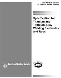 Picture of A5.16/A5.16M:2007 SPECIFICATION FOR TITANIUM AND TITANIUM-ALLOY WELDING ELECTRODES AND RODS (HISTORICAL)