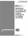 Picture of A5.12M/A5.12:2009 (ISO 6848:2004 MOD) SPECIFICATION FOR TUNGSTEN AND OXIDE DISPERSED TUNGSTEN ELECTRODES FOR ARC WELDING AND CUTTING