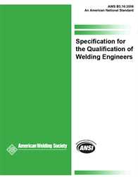 Picture of B5.16:2006 SPECIFICATION FOR THE QUALIFICATION OF WELDING ENGINEERS (HISTORICAL)