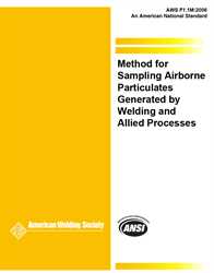 Picture of F1.1:2006 METHOD FOR SAMPLING AIRBORNE PARTICULATES GENERATED BY WELDING AND ALLIED PROCESSES (HISTORICAL)