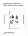 Picture of SGSH THE INDEPENDENT SHOP'S GUIDE TO WELDING SAFETY AND HEALTH