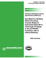 Picture of B2.1-1-003:2002(R2013) STANDARD WELDING PROCEDURE SPECIFICATION (SWPS) FOR GAS METAL ARC WELDING (SHORT CIRCUITING TRANSFER MODE) OF GALVANIZED STEEL (M-1), 18 THROUGH 10 GAUGE, IN THE AS-WELDED CONDITION, WITH OR WITHOUT BACKING (HISTORICAL)