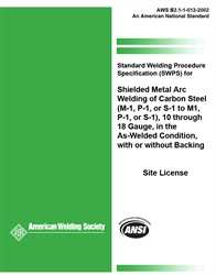 Picture of B2.1-1-012:2002(R2013) STANDARD WELDING PROCEDURE SPECIFICATION (SWPS) FOR SHIELDED METAL ARC WELDING OF CARBON STEEL, (M-1, P-1, OR S-1 TO M-1, P-1, OR S-1), 10 THROUGH 18 GAUGE, IN THE AS-WELDED CONDITION, WITH OR WITHOUT BACKING (HISTORICAL)