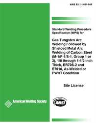 Picture of B2.1-1-021:1994R2005 STANDARD WELDING PROCEDURE SPECIFICATION (SWPS) FOR GAS TUNGSTEN ARC WELDING FOLLOWED BY SHIELDED METAL ARC WELDING OF CARBON STEEL, (M-1/P-1/S-1, GROUP 1 OR 2), 1/8 THROUGH 1-1/2 INCH THICK, ER70S2 AND E7018, AS-WELDED OR PWHT CONDITION (HISTORICAL)