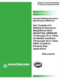 Picture of B2.1-5A-222:1999(R2009) STANDARD WELDING PROCEDURE SPECIFICATION (SWPS) FOR GAS TUNGSTEN ARC WELDING OF CHROMIUM-MOLYBDENUM STEEL, (M-5A/P-5A), ER90S-B3, 1/8 THROUGH 1/2 INCH THICK, AS-WELDED CONDITION ; 1/8 THROUGH 3/4 INCH THICK (HISTORICAL)