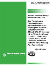 Picture of B2.1-5A-224:1999(R2009) STANDARD WELDING PROCEDURE SPECIFICATION (SWPS) FOR GAS TUNGSTEN ARC WELDING FOLLOWED BY SHIELDED METAL ARC WELDING OF CHROMIUM - MOLYBDENUM STEEL, (M-5A/P-5A) (HISTORICAL)