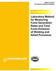 Picture of F1.2:2013 LABORATORY METHOD FOR MEASURING FUME GENERATION RATE AND TOTAL FUME EMISSION OF WELDING AND ALLIED PROCESSES (HISTORICAL)