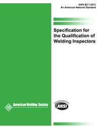 Picture of B5.1:2013-AMD1 SPECIFICATION FOR THE QUALIFICATION OF WELDING INSPECTORS