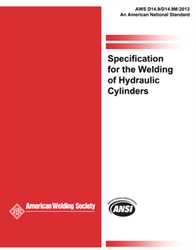 Picture of D14.9/D14.9M:2013 SPECIFICATION FOR THE WELDING OF HYDRAULIC CYLINDERS (HISTORICAL)