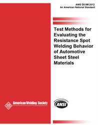 Picture of D8.9M:2012 TEST METHODS FOR EVALUATING THE RESISTANCE SPOT WELDING BEHAVIOR OF AUTOMOTIVE SHEET STEEL MATERIALS (HISTORICAL)