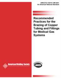 Picture of D10.13/D10.13M:2001 RECOMMENDED PRACTICES FOR THE BRAZING OF COPPER TUBING AND FITTINGS FOR MEDICAL GAS SYSTEMS (HISTORICAL)