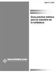 Picture of A1.1:2001 (SPANISH)  GUIA PRACTICA METRICA PARA LA INDUSTRIA DE LA SOLDADURA