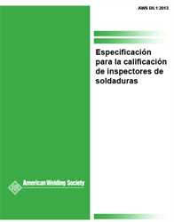 Picture of B5.1:2013 ESPECIFICACION PARA LA CALIFICACION DE INSPECTORES DE SOLDADURAS (SPANISH)