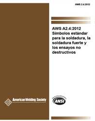 Picture of A2.4:2012 SIMBOLOS ESTANDAR PARA LA SOLDADURA, LA SOLDADURA FUERTE Y LOS ENSAYOS NO DESTRUCTIVOS (SPANISH)