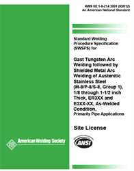 Picture of B2.1-8-214:2001(R2012) STANDARD WELDING PROCEDURE SPECIFICATION FOR GAS TUNGSTEN ARC WELDING FOLLOWED BY SHIELDED METAL ARC WELDING OF AUSTENITIC STAINLESS STEEL, (M-8/P-8/S-8, GROUP 1), 1/8 THROUGH 1-1/2 INCH THICK, ER3XX AND E3XX-XX, AS-WELDED CONDITION (HISTORICAL)