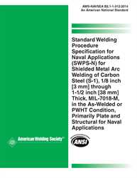 Picture of AWS-NAVSEA B2.1-1-312:2015 - Standard Welding Procedure Specification for Naval Applications (SWPS-N) for Shielded Metal Arc Welding of Carbon Steel (S-1), 1/8"[3 mm] through 1-1/2"[38 mm] Thick, MIL-7018-M, in the As-Welded or PWHT Condition, Primarily Pipe for Naval Apps.