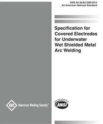 Picture of AWS A5.35/A5.35M:2015-AMD1 SPECIFICATION FOR  COVERED ELECTRODES FOR UNDERWATER WET SHIELDED METAL ARC WELDING