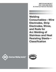 Picture of A5.9/A5.9M:2017 (ISO 14343:2009 MOD) WELDING CONSUMABLES-WIRE ELCTRODES, STRIP ELECTRODES, WIRES, AND RODS FOR ARC WELDING OF STAINLESS AND HEAT RESISTING STEELS - CLASSIFICATION (HISTORICAL)