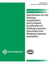 Picture of B5.2:2018 SPECIFICATION FOR THE QUALIFICATION OF WELDING INSPECTOR SPECIALISTS AND WELDING INSPECTOR ASSISTANTS 