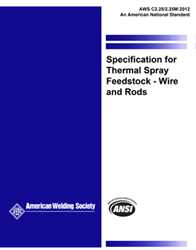 Picture of C2.25/C2.25M:R2018 SPECIFICATION FOR THERMAL SPRAY FEEDSTOCK-WIRE AND RODS