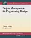 Picture of Project Management for Engineering Design (Morgan & Claypool Publishers)