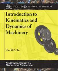 Picture of Introduction to Kinematics and Dynamics of Machinery (Morgan & Claypool Publishers)