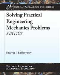Picture of Solving Practical Engineering Mechanics Problems: Statics (Morgan & Claypool Publishers)