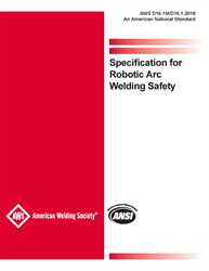 Picture of D16.1M/D16.1:2018 SPECIFICATION FOR ROBOTIC ARC WELDING SAFETY