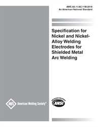 Picture of A5.11/A5.11M:2018 SPECIFICATION FOR NICKEL AND NICKEL ALLOY WELDING ELECTRODES FOR SHIELDED METAL ARC WELDING (HISTORICAL)