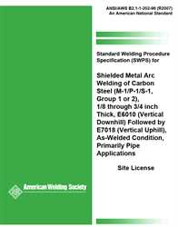 Picture of B2.1-1-202:2019 STANDARD WELDING PROCEDURE SPECIFICATION (SWPS) FOR SHIELDED METAL ARC WELDING OF CARBON STEEL, (M-1/P-1/S-1, GROUP 1 OR 2), 1/8THROUGH3/4 INCH THICK, E6010 (VERTICAL DOWNHILL) FOLLOWED BY E7018 (VERTICAL UPHILL), AS-WELDED CONDITION