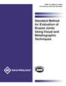 Picture of C3.14M/C3.14:2020-STANDARD METHOD FOR EVALUATION OF BRAZED JOINTS USING VISUAL AND METALLOGRAPHIC TECHNIQUES