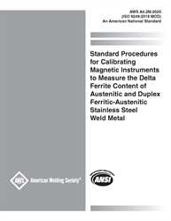 Picture of A4.2M:2020 (ISO 8249:2018 MOD) STANDARD PROCEDURES FOR CALIBRATING MAGNETIC INSTRUMENTS TO MEASURE THE DELTA FERRITE CONTENT OF AUSTENITIC AND DUPLEX FERRITIC-AUSTENITIC STAINLESS STEEL WELD METAL