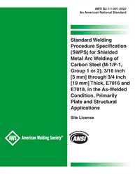 Picture of B2.1-1-001:2020 Standard Welding Procedure Specification (SWPS) for Shielded Metal Arc Welding of Carbon Steel (M-1/P-1, Group 1 or 2), 3/16 inch [5 mm] through 3/4 inch [19 mm] Thick, E7016 and E7018, in the As-Welded Condition, Primarily Plate and Structural Applications