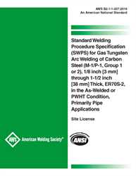 Picture of B2.1-1-207:2019 STANDARD WELDING PROCEDURE SPECIFICATION (SWPS) FOR GAS TUNGSTEN ARC WELDING OF CARBON STEEL, (M-1/P-1/S-1, GROUP 1 OR 2), 1/8 THROUGH 1-1/2 INCH THICK, ER70S-2, AS-WELDED OR PWHT CONDITION
