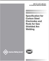 Picture of A5.18/A5.18M:2021 - SPECIFICATION FOR CARBON STEEL ELECTRODES AND RODS FOR GAS SHIELDED ARC WELDING (HISTORICAL)