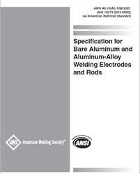 Picture of A5.10/A5.10M:2021 (ISO 18273:2004) SPECIFICATION FOR BARE ALUMINUM AND ALUMINUM-ALLOY WELDING ELECTRODES AND RODS (HISTORICAL)
