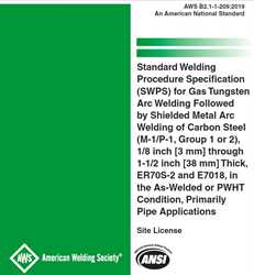 Picture of B2.1-1-209:2019 STANDARD WELDING PROCEDURE SPECIFICATION (SWPS) FOR GAS TUNGSTEN ARC WELDING FOLLOWED BY SHIELDED METAL ARC WELDING OF CARBON STEEL, (M-1/P-1/S-1, GROUP 1 OR 2), 1/8 THROUGH 1-1/2 INCH THICK, ER70S-2AND E7018, AS-WELDED OR PWHT CONDITION