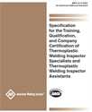 Picture of G1.6:2022 - SPECIFICATION FOR THE TRAINING, QUALIFICATION, AND COMPANY CERTIFICATION OF THERMOPLASTIC WELDING INSPECTOR SPECIALISTS AND THERMOPLASTIC WELDING INSPECTOR ASSISTANTS 