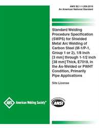Picture of B2.1-1-208:2019 STANDARD WELDING PROCEDURE SPECIFICATION (SWPS) FOR SHIELDED METAL ARC WELDING OF CARBON STEEL, (M-1/P-1/S-1, GROUP 1 OR 2), 1/8 THROUGH 1-1/2 INCH THICK, E7018, AS-WELDED OR PWHT CONDITION (PRIMARILY PIPE APPLICATIONS)
