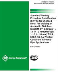 Picture of B2.1-8-213:2023 STANDARD WELDING PROCEDURE SPECIFICATION (SWPS) FOR SHIELDED METAL ARC WELDING OF AUSTENITIC STAINLESS STEEL (M-8/P-8, GROUP 1), 1/8 IN THROUGH 1-1/2 IN THICK, E3XX-XX, AS-WELDED CONDITION, PRIMARILY PIPE APPLICATIONS