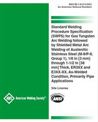 Picture of B2.1-8-214:2023 STANDARD WELDING PROCEDURE SPECIFICATION (SWPS) FOR GAS TUNGSTEN ARC WELDING FOLLOWED BY SHIELDED METAL ARC WELDING OF AUSTENITIC STAINLESS STEEL (M-8/P-8, GROUP1), AS-WELDED CONDITION, PRIMARILY PIPE APPLICATIONS