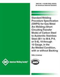 Picture of B2.1-1/8-006:2002 (S2022) - STANDARD WELDING PROCEDURE SPECIFICATION (SWPS) FOR GAS METAL ARC WELDING (SHORT CIRCUITING TRANSFER MODE) OF CARBON STEEL TO AUSTENITIC STAINLESS STEEL (M-1 TO M-8, P-8, OR S-8), 18 THROUGH 10 GAUGE, WITH OR WITHOUT BACKING