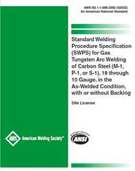Picture of B2.1-1-008:2002 (S2022) - STANDARD WELDING PROCEDURE SPECIFICATION (SWPS) FOR GAS TUNGSTEN ARC WELDING OF CARBON STEEL (M-1, P-1, OR S-1), 18 THROUGH 10 GAUGE, IN THE AS-WELDED CONDITION, WITH OR WITHOUT BACKING