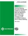 Picture of B2.1-1-011:2002 (S2022) - STANDARD WELDING PROCEDURE SPECIFICATION (SWPS) FOR SHIELDED METAL ARC WELDING OF GALVANIZED STEEL (M-1), 10 THROUGH 18 GAUGE, IN THE AS-WELDED CONDITION, WITH OR WITHOUT BACKING