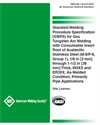Picture of B2.1-8-215:2023 STANDARD WELDING PROCEDURE SPECIFICATION (SWPS) FOR GAS TUNGSTEN ARC WELDING WITH CONSUMABLE INSERT ROOT OF AUSTENITIC STAINLESS STEEL, 1/8IN THROUGH 1-1/2 IN THICK, IN3XX AND ER3XX, AS-WELDED CONDITION, PRIMARILY PIPE APPLICATIONS