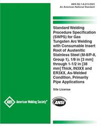 Picture of B2.1-8-215:2023 STANDARD WELDING PROCEDURE SPECIFICATION (SWPS) FOR GAS TUNGSTEN ARC WELDING WITH CONSUMABLE INSERT ROOT OF AUSTENITIC STAINLESS STEEL, 1/8IN THROUGH 1-1/2 IN THICK, IN3XX AND ER3XX, AS-WELDED CONDITION, PRIMARILY PIPE APPLICATIONS